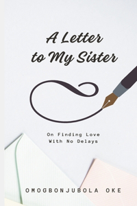 Letter to My Sister