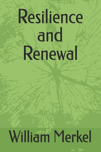 Resilience and Renewal