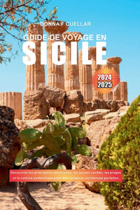 Guide de Voyage En Sicile 2024-2025