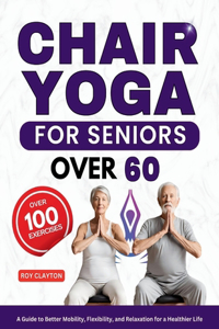 Chair yoga for seniors over 60