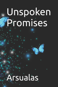 Unspoken Promises