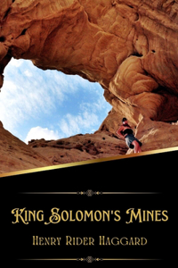 King Solomon's Mines (Illustrated)