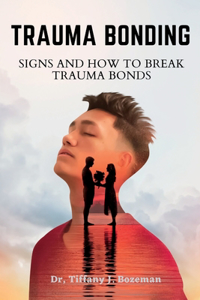 Trauma Bonding