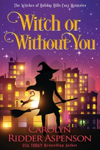 Witch or Without You