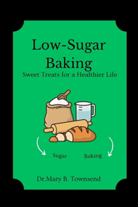 Low-Sugar Baking