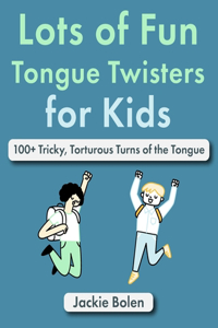 Lots of Fun Tongue Twisters for Kids