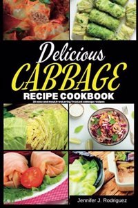 Delicious Cabbage Recipe Cookbook