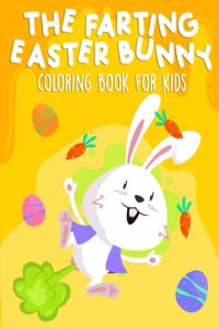 Farting Easter Bunny Coloring Book for Kids