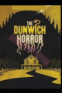 The Dunwich Horror