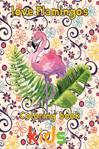 Love Flamingos coloring book kids