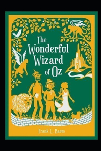 The Wonderful Wizard of Oz (Annotated)