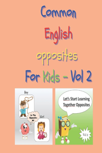 Common English opposites for Kids - Vol 2