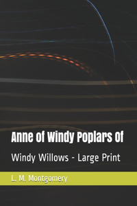 Anne of Windy Poplars Of