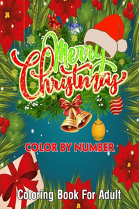 Merry Christmas Color By Number Coloring Book for Adult