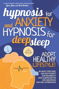 Hypnosis for Anxiety and Hypnosis for Deep Sleep