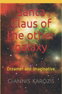 Santa Claus of the other galaxy