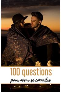 100 Questions pour mieux se connaître