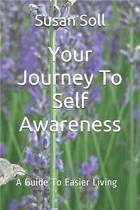 Your Journey To Self Awareness