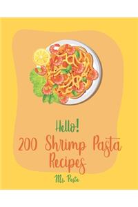 Hello! 200 Shrimp Pasta Recipes