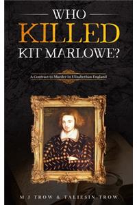 Who Killed Kit Marlowe?