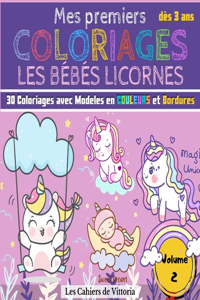 Mes Premiers Coloriages Les Bébés Licornes - Volume 2
