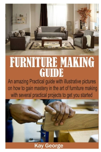 Furniture Making Guide