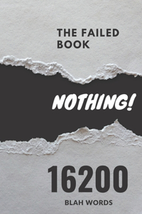Nothing !, The failed book