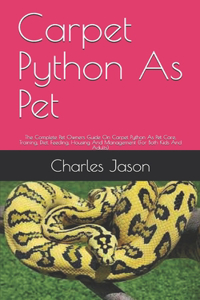 Carpet Python As Pet