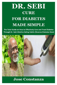 Dr. Sebi Cure for Diabetes Made Simple