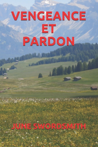 Vengeance Et Pardon