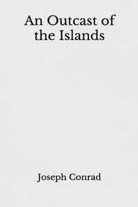 An Outcast of the Islands