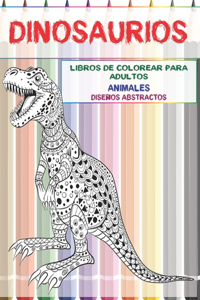 Libros de colorear para adultos - Diseños abstractos - Animales - Dinosaurios