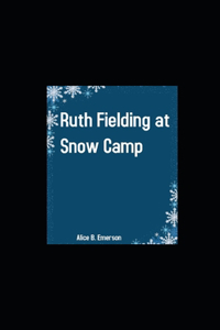 Ruth Fielding at Snow Camp illustrated