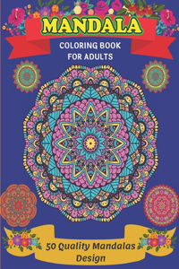 Mandala Coloring Book For Adults 50 Quality Mandalas Design