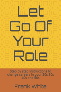 Let Go Of Your Role
