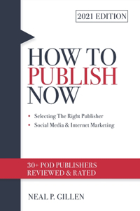 2021 Edition How to Publish Now