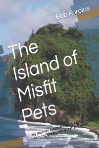 The Island of Misfit Pets