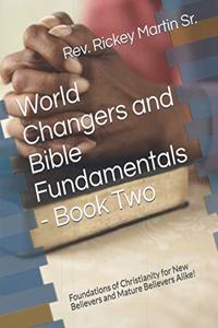 World Changers and Bible Fundamentals - Book Two