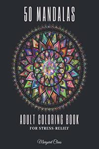50 Mandalas Coloring Book for Adults