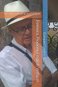 Ferreira, Pioneer English Version