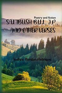 Saltbush Bill, J.P., and Other Verses