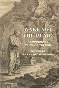 Wake Not the Dead!