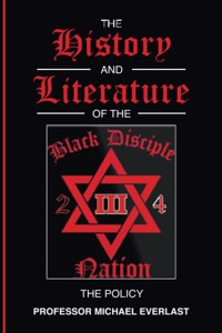 The History and Literature of The Black Disciple Nation