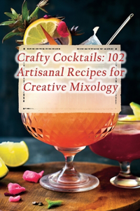 Crafty Cocktails