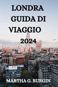 Londra Guida Di Viaggio 2024