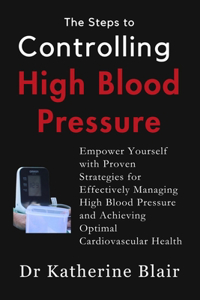Steps to Controlling High Blood Pressure