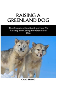 Raising a Greenland Dog