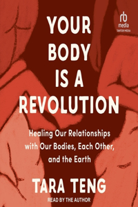 Your Body Is a Revolution