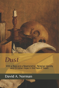 Dust with a Role and a Relationship