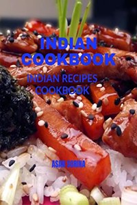 INDIAN COOKBOOK : INDIAN RECIPES COOKBOOK